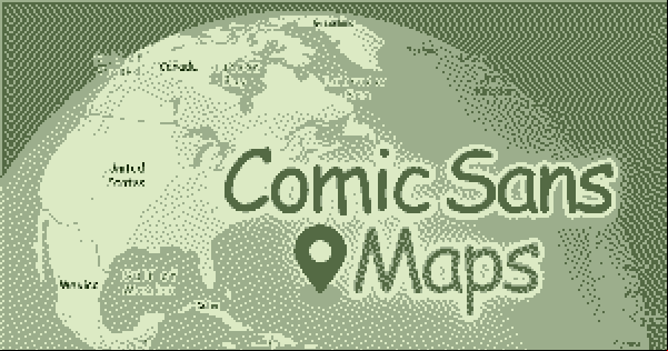 Comic Sans Maps